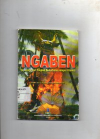 Image of Ngaben : Upacara dari Tingkat Sederhana sampai Utama